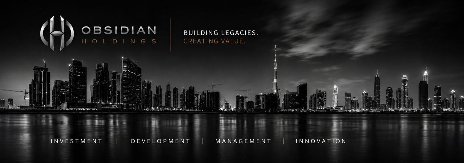 Obsidian Holdings, Building legacies, Creating Value